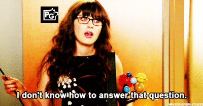New-Girl-Zoey-I-Dont-Know-How-To-Answer-That-Question-Gif